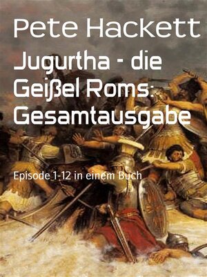 cover image of Jugurtha--die Geißel Roms--Gesamtausgabe